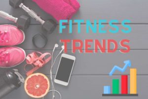 Read more about the article Top Fitness Trends to watch out for – 2022 – what’s here to stay &  what’s out